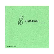 Slide & Udu -  O príbehoch, snoch a zvukoch