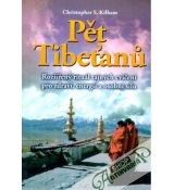 Pět Tibeťanů  / Christopher S. Kilham