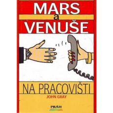 Mars a Venuše na pracovišti  / Gray John